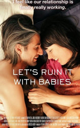 Let's Ruin It with Babies