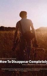 How to Disappear Completely