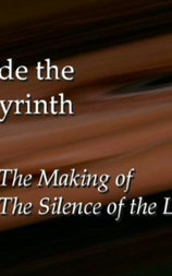 Inside the Labyrinth: The Making of 'The Silence of the Lambs'