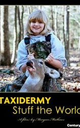 Taxidermy Stuff The World