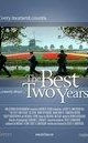 The Best Two Years