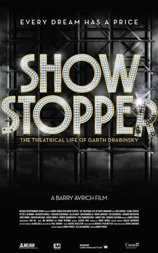 Show Stopper: The Theatrical Life of Garth Drabinsky