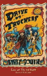 Drive by Truckers: Dirty South Live @ 40 Watt