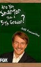 Are You Smarter Than a 5th Grader?