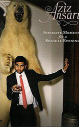 Aziz Ansari: Intimate Moments for a Sensual Evening