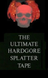 The Ultimate HardGore Splatter Tape
