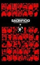 Sacrificio: Who Betrayed Che Guevara