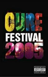The Cure: Festival 2005