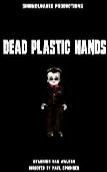 Dead Plastic Hands