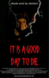 It Is a Good Day to Die
