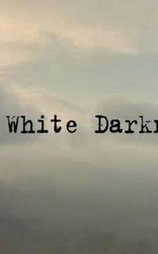 The White Darkness