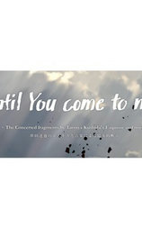 until You come to me.