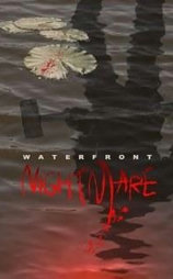 Waterfront Nightmare