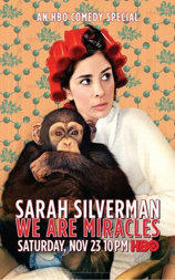 Sarah Silverman: We Are Miracles