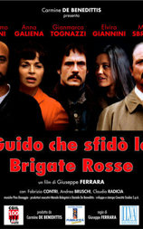 Guido che sfidò le Brigate Rosse