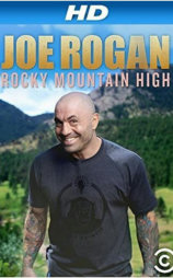 Joe Rogan: Rocky Mountain High