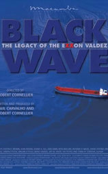 Black Wave: the Legacy of the Exxon Valdez