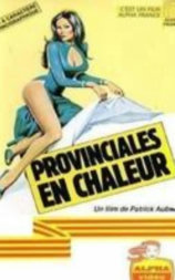 Provinciales en chaleur