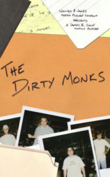 The Dirty Monks