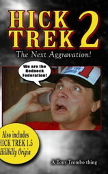Hick Trek 2: The Next Aggravation