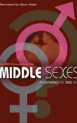 Middle Sexes: Redefining He and She