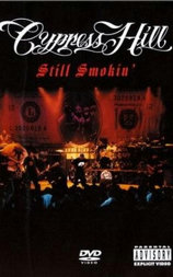 Cypress Hill: Still Smokin'