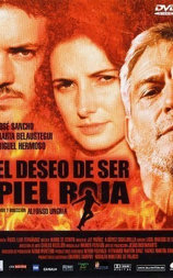 El deseo de ser piel roja
