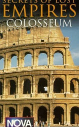 Nova - Secrets of Lost Empires: Colosseum