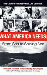 What America Needs: From Sea to Shining Sea
