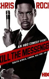 Chris Rock: Kill the Messenger
