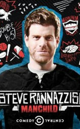 Steve Rannazzisi: Manchild