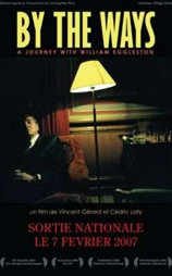 By the Ways: A Journey with William Eggleston