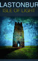 Glastonbury: Isle of Light