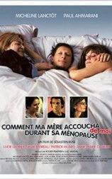 Comment ma mère accoucha de moi durant sa ménopause