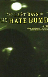 The Last Days of the Hate Bombs