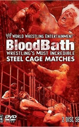 WWE Bloodbath: Wrestling's Most Incredible Steel Cage Matches