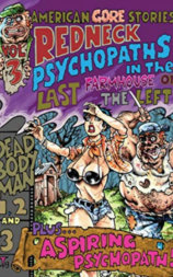 美国戈尔故事第三卷： Redneck Psychopaths In The Last Farmhouse On The Left