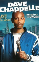 Dave Chappelle: For What It's Worth